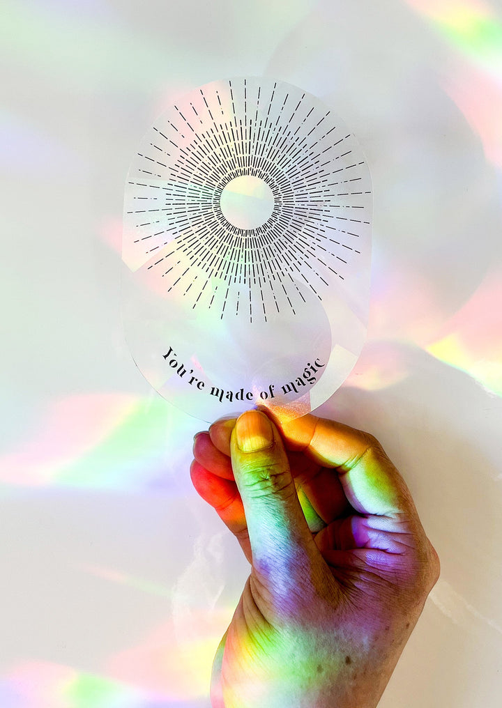 Rainbow Maker  You are made of Magic